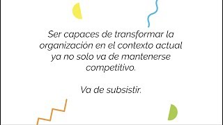 Webinar Transformando la organización maximizando las posibilidades de éxito