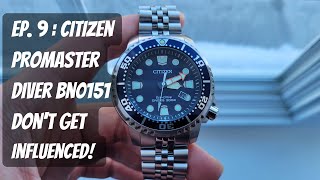 Citizen Promaster Diver BN0151 - DON'T GET INFLUENCED!