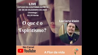 O que é o Espiritismo com Luciano Klein