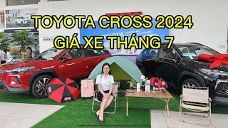 GIÁ XE TOYOTA CROSS THÁNG 7/2024 | Trả trước 250 triệu có thể sở hữu xe | Toyota Pháp Vân