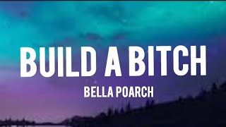 Bella Poarch - Build A Bitch (Lyrics)