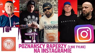 POZNAŃSCY RAPERZY (I NIE TYLKO) NA INSTAGRAMIE - TOP 10 - 2020