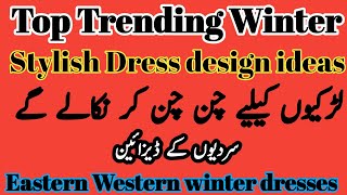 Top trending stylish winter dresses design ideas#Botique style winter dresses ideas