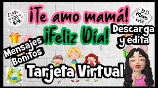 DÍA DE LA MADRE👩‍👧‍👦 TARJETA VIRTUAL 💟DESCARGA Y EDITA⬇️