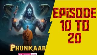 Phunkaar Episode 10 to 20.pocket FM stories.