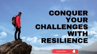 Conquer Your Challenges: Unleash Your Inner Strength