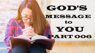 God's Message to You - Part 006 - Christian Devotional