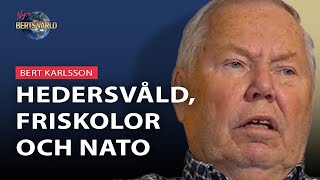 Hedersvåld, friskolor och NATO - Bert Karlsson