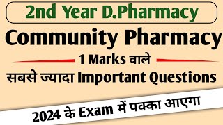 बस इतना पढ़ लो Community Pharmacy Exam मे 60% पक्का | 2nd Year D Pharmacy/B.Pharmacy