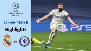 Real Madrid vs Chelsea 2-3 | UCL 2021/2022 Round of 8 Second Leg | Highlights | Classic Match