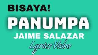 PANUMPA | LYRICS VIDEO | JAIME SALAZAR | #tataybembembheemzkheemixtv