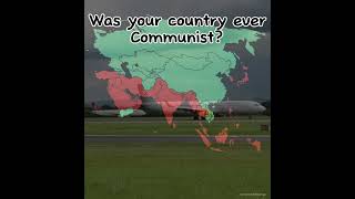 Was your country ever communist?