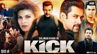 Kick Full Movie Review & Facts | Salman Khan | Jacqueline Fernandez | Randeep | Nawazuddin Siddiqui