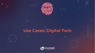 Use Cases: Digital Twin