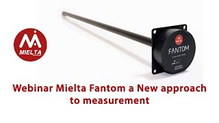 Webinar Mielta Fantom a  New approach to measurement