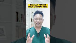 MANFAAT VITAMIN C UNTUK KESEHATAN TUBUH