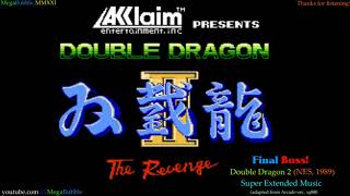 Double Dragon 2 (NES) - Final Boss Music (Super Extended)