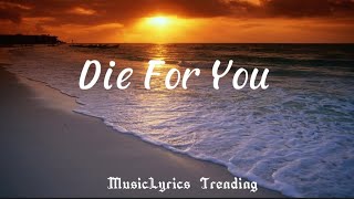 The Weekend - Die For You (Lyrics)