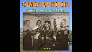 Cowboy Sam Nichols & His Rangesters - I Gotta Tie My Baby (To A Hitchin')