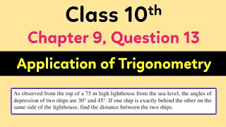 Class 10th Application of Trigonometry Chapter 9 Question 13 || Class 10th Math Solution