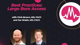 Large-bore Access with Impella- a review of best practices from Dr. Brown and Dr. Walsh #cardiology