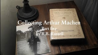 Collecting Arthur Machen, part five, by R.B. Russell