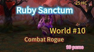 Ruby Sanctum 25 H - world #10 - Combat Rogue - 99 parse