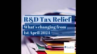 R&D Tax Relief: What's changing from 1st April 2024