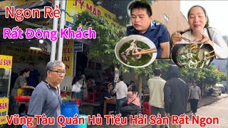 Vũng Tàu Quán Hủ Tiếu Hải Sản Rất Ngon Rẻ Địa Chỉ 20 Xô Viết Nghệ Tĩnh,Và Chợ Cô Giang