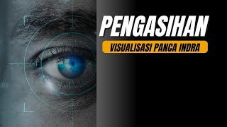 amalan pengasihan visualisasi panca indra