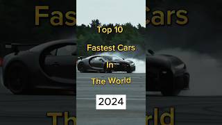 Top 10 Fastest Cars In The World 2024