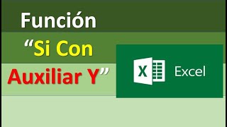 18.- Curso Excel - Función Si con Auxiliar Y