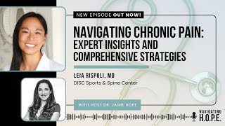 Ep 002: Navigating Chronic Pain:  Expert Insights and Comprehensive Strategies