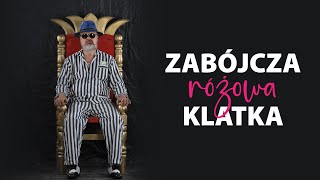 Zabójcza różowa klatka