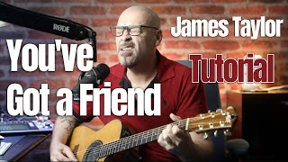 How to play You've Got a Friend - by James Taylor