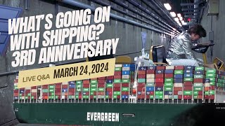 3rd Anniversary of What's Going on With Shipping? LIVE Q&A