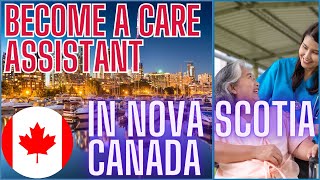 Become a Continuing Care Assistant in Nova Scotia, Canada 🇨🇦