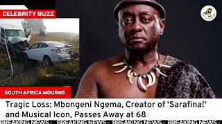 A Nation in Grief: Mbongeni Ngema's Impact on Arts and Culture Echoes Beyond His Time