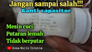 JANGAN SALAH!!! BEGINI PASANG CAPASITOR MESIN CUCI PUTARAN LEMAH, MESIN CUCI TIDAK BERPUTAR