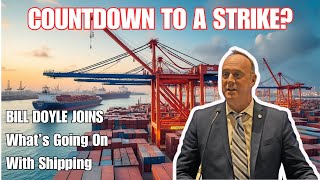 Port Strike Talk: William Doyle, Former Fed Maritime Commissioner & Exec Director Port of Baltimore