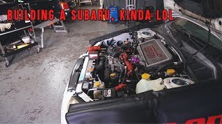 Building a Subaru kinda lol