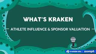 What’s Kraken - Athlete Influence & Sponsor Valuation in 2021