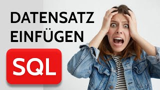 SQL: So fügst du Datensätze einfach und schnell ein