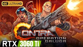 [4K] Contra - Operation Galuga | RTX 3060 Ti | Ryzen 5 3600 | Benchmark Performance test