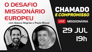 Chamado e Compromisso - O desafio missionário europeu | JAMI - CBN | 29/JUL