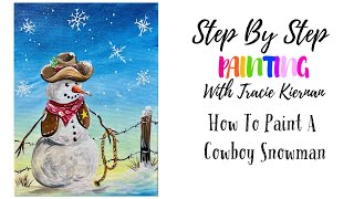 How To Paint A "Cowboy Snowman" - Acrylic Painting Tutorial