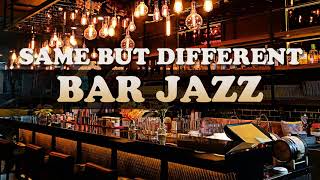 321Jazz - Same but different [ Bar Jazz Music 2020 ]