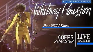 3. How Will I Know | Live at Welcome Home Heroes, 1991 (Remastered)