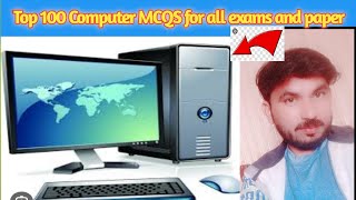 Top 100 Fundamental Computer MCQS for all Exams and Text summary