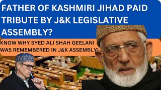 Top Separatist Leader Syed Ali Shah Geelani Paid Tribute By J&K Legislative Assembly I Know Here Why